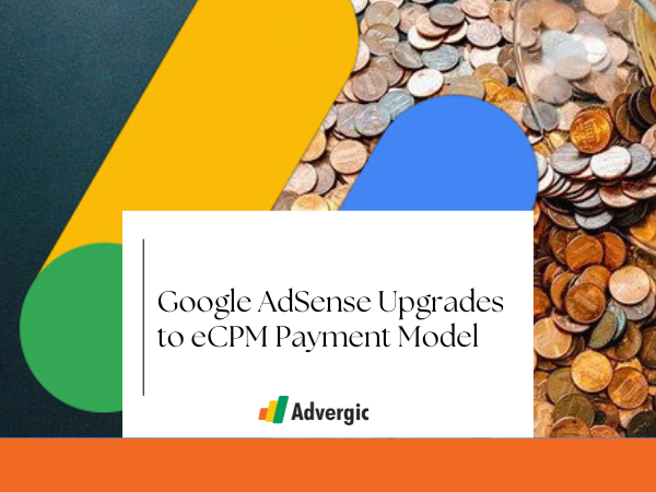 Google AdSense Upgrades to eCPM Payment Model